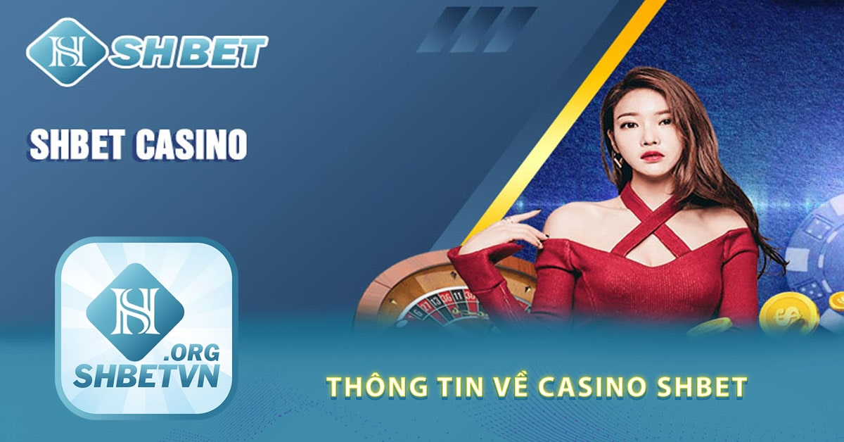 Thông tin về Casino Shbet